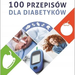 100 przepisów dla diabetyków