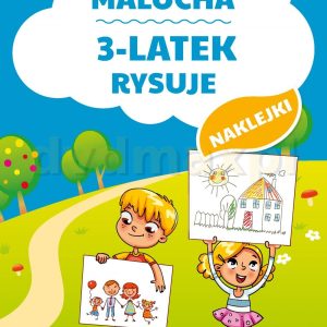 3-latek rysuje. Akademia Malucha