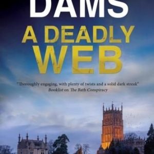 A Deadly Web Dams