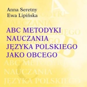 ABC metodyki nauczania j. polskiego jako obcego