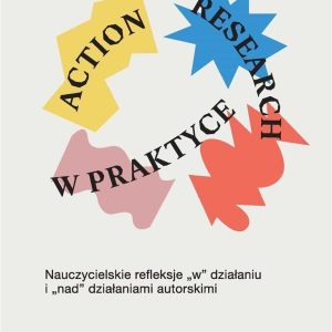 Action research w praktyce [KSIĄŻKA]