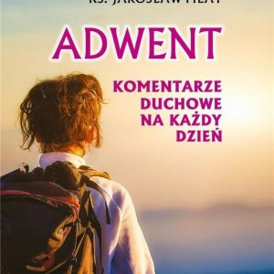 Adwent. Komentarze duchowe na każdy dzień