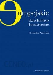 Alessandro Pizzorusso - Europejskie dziedzictwo konstytucyjne