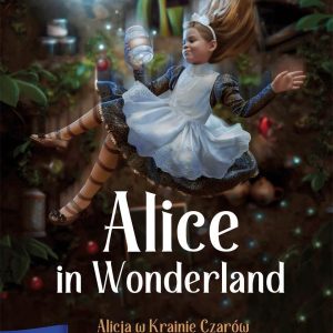 Alice in Wonderland. Alicja w Krainie Czarów. Angielski z ćwiczeniami. Poziom B1-B2