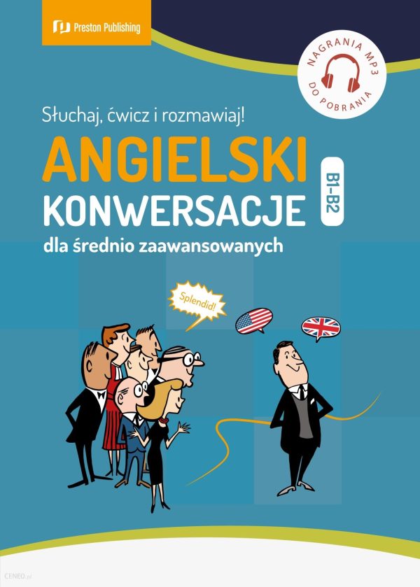 Angielski. Konwersacje dla średnio zaawansowanych