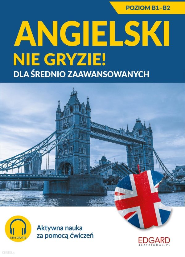 Angielski nie gryzie! Dla średnio zaawansowanych (wyd. 2022)