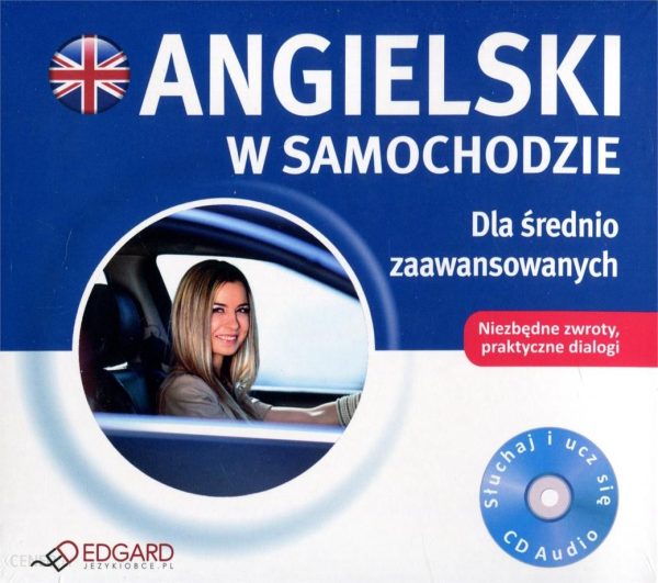 Angielski w samochodzie. Dla średnio zaawansowanych (książka + płyta audio CD)