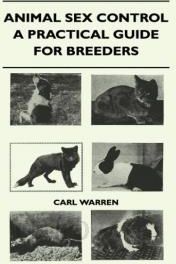 Animal Sex Control - A Practical Guide for Breeders