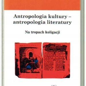 Antropologia Kultury - Na Tropach Koligacji -