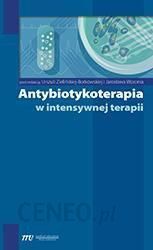 Antybiotykoterapia W Intensywnej Terapii
