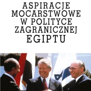 Aspiracje mocarstwowe w polityce zagranicznej Egiptu Aspra