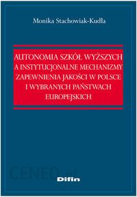 Autonomia szkół wyższych a instytucjonalne mechanizmy zapewnienia jako