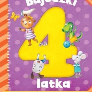 Bajeczki 4-Latka Rymowanki I Bajeczki Do Zabawy Z Maluszkiem