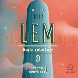 Bajki robotów - Stanisław Lem [AUDIOBOOK]