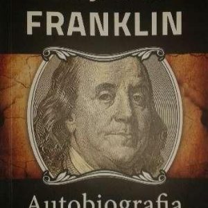 Benjamin Franklin Autobiorgrafia