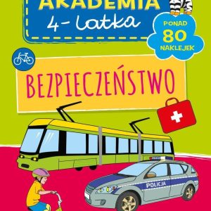 Bezpieczeństwo. Nowa akademia 4-latka - Opracowanie zbiorowe [KSIĄŻKA]