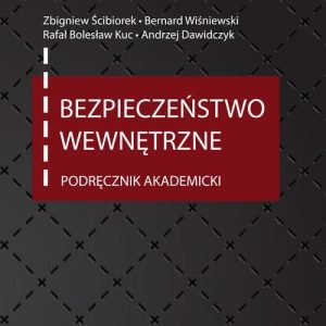 Bezpieczeństwo wewnętrzne. Podręcznik akademicki