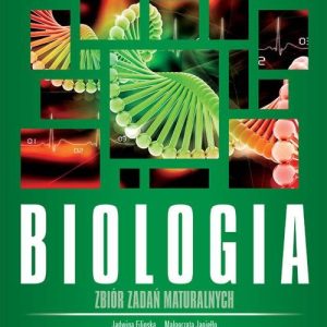 Biologia Matura 2018 Zbiór zadań maturalnych