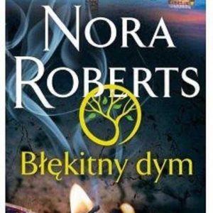 BŁĘKITNY DYM Nora Roberts