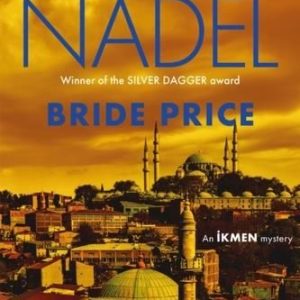 Bride Price (Inspector Ikmen Mystery 24) Barbara Nadel