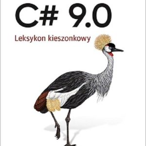 C# 9.0 Leksykon kieszonkowy