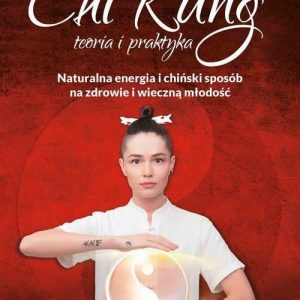 Chi Kung – teoria i praktyka (EPUB)