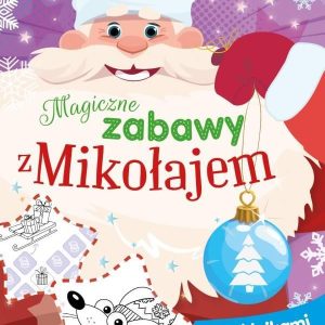 Choinka. Magiczne zabawy z Mikołajem