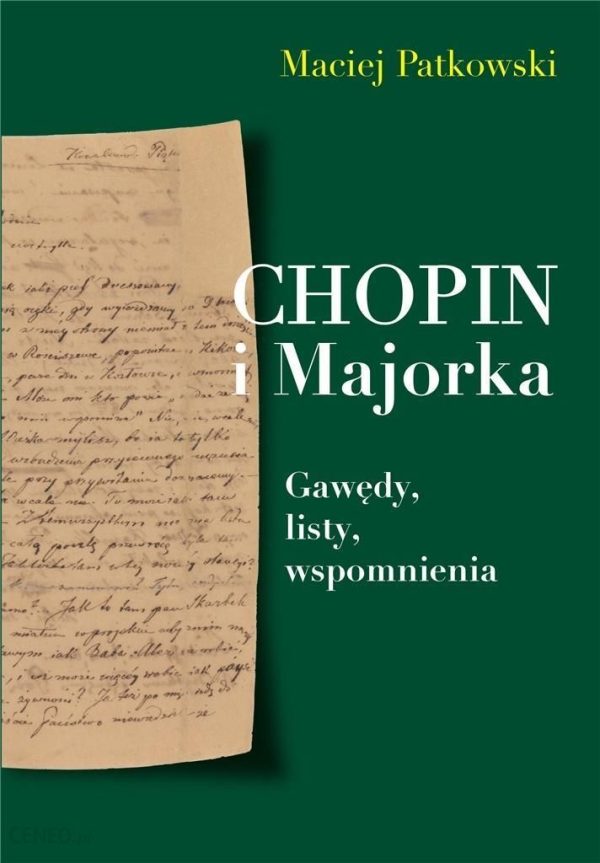 Chopin i Majorka. Gawędy