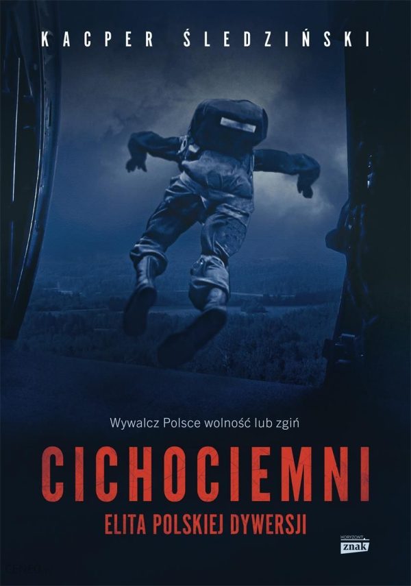 Cichociemni. Elita polskiej dywersji