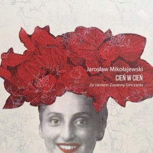 Cień w cień. Za cieniem Zuzanny Ginczanki (e-book)