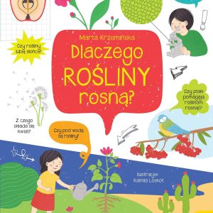 Co i jak? Dlaczego rośliny rosną?