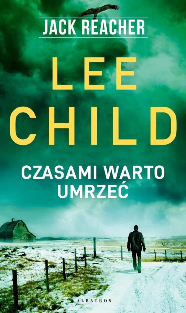 Czasami warto umrzeć. Jack Reacher. Tom 15