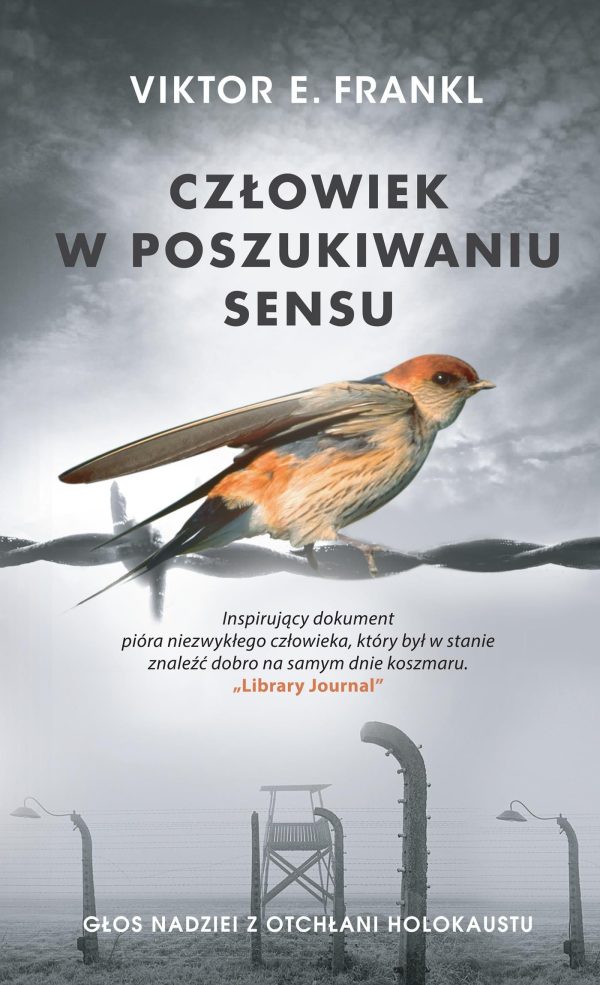 Człowiek w poszukiwaniu sensu. Głos nadziei z otchłani Holokaustu