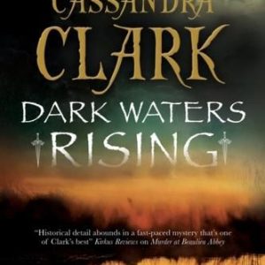 Dark Waters Rising Clark