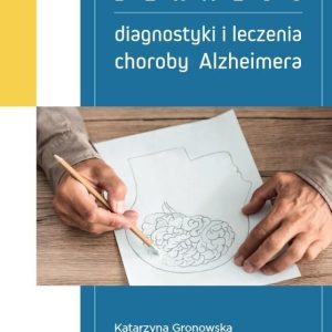 Dekalog diagnostyki i leczenia choroby Alzheimera
