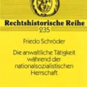 Die Anwaltliche Tatigkeit Wahrend Der Nationalsozi