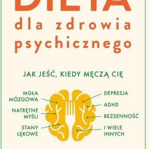 Dieta dla zdrowia psychicznego. (EPUB)