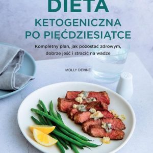 Dieta ketogeniczna po pięćdziesiątce