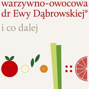 Dieta warzywno-owocowa i co dalej