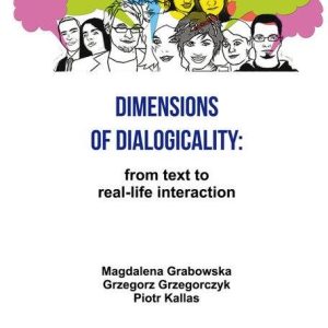 Dimensions of Dialogicality from Text to Real-Life Interaction