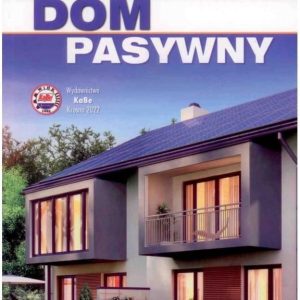 Dom pasywny. KaBe 2022