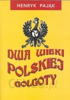 Dwa wieki polskiej golgoty