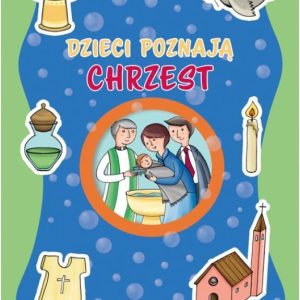 Dzieci poznają chrzest