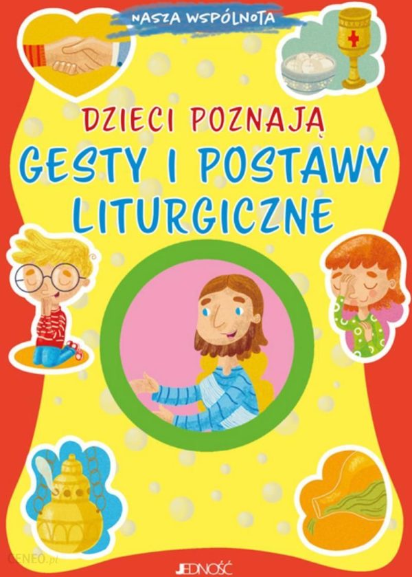 Dzieci poznają gesty i postawy liturgiczne. Nasza wspólnota