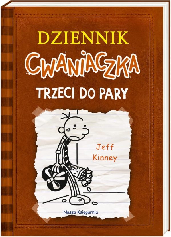 Dziennik Cwaniaczka Trzeci Do Pary Jeff Kinney