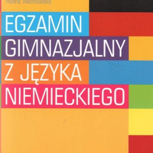 Egzamin gimnazjalny z języka niemieckiego. Arkusze egzaminacyjne + CD.