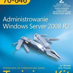 Egzamin MCITP 70-646: Administrowanie Windows Server 2008 R2 Training Kit