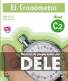 El Cronometro nivel C2 manual de preparacion del DELE + CD