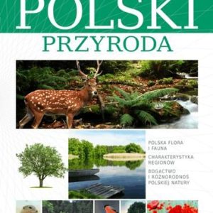 Encyklopedia Polski Przyroda - Praca zbiorowa