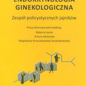 Endokrynologia ginekologiczna Zespół policystycznych jajników